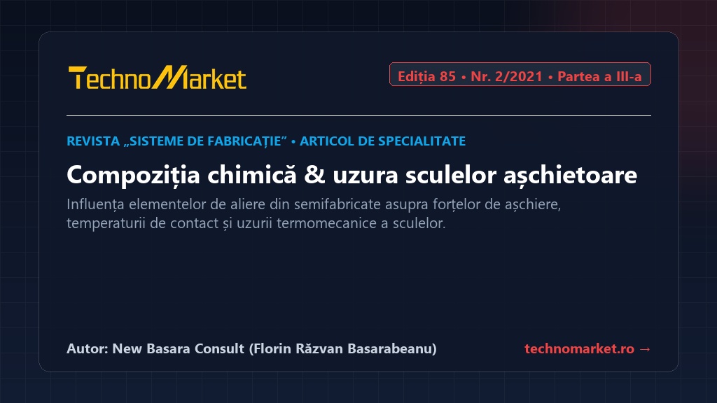 Articol TechnoMarket: Compoziția chimică și uzura sculelor