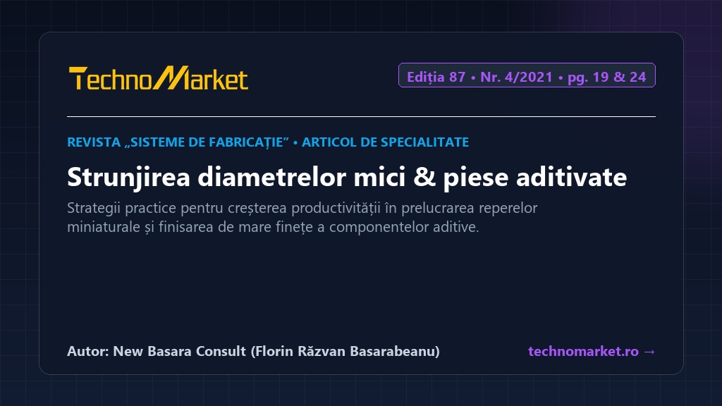 Articol TechnoMarket: Strunjirea diametrelor mici și finisare 3D