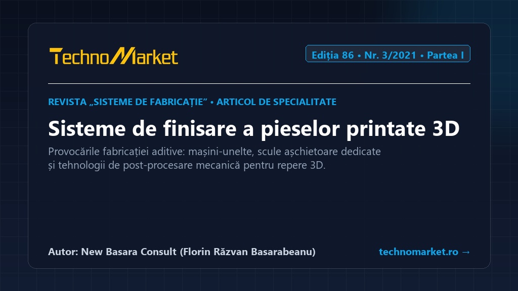 Articol TechnoMarket: Sisteme de finisare a pieselor printate 3D
